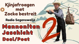 Mennoniten Jeschicht DeelPoat 2  Plautdietsch  Plattdeutsch  Low German [upl. by Kone303]