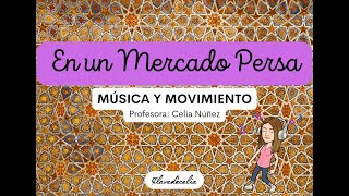 En un mercado persa Música y movimiento [upl. by Ahseek468]