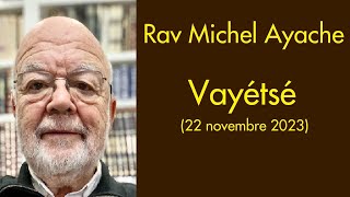 Rav Michel Ayache  07 Vayétsé [upl. by Letrice48]