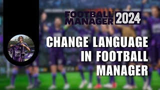 Adjust the Language Configuration How to Change Language in Football Manager Mobile 2024 [upl. by Searby]