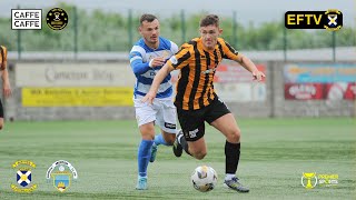 HIGHLIGHTS  East Fife 30 Greenock Morton  Saturday 13th July 2024 [upl. by Tratner170]