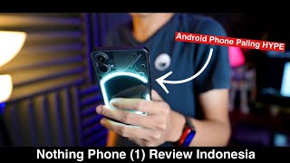 ANDR0ID INI KOK MIRIP IPHONE 12 💢 Nothing Phone 1 Review Indonesia  iTechlife [upl. by Tlaw870]