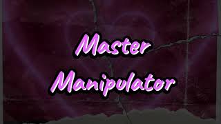 Master Manipulator  Official Lyric Video [upl. by Nylodnarb]