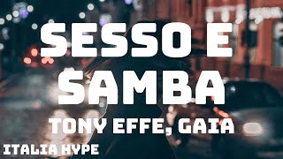 Tony Effe Gaia  SESSO E SAMBA TestoLyrics [upl. by Zubkoff]