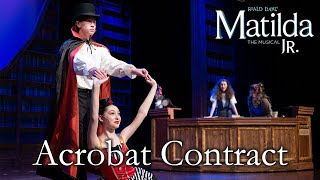 Matilda Jr  Acrobat Contract  TKA Theatre Co [upl. by Kass651]