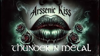 Thunder N Metal 3  quot Arsenic Kiss quot  10 Metal Songs Compilation [upl. by Marchall506]