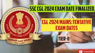 CGL 2024 MainsTentative Exam Dates For Tier2 sscssccglcglmains2024 [upl. by Nicki281]