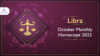 Libra October 2023 Monthly Horoscope Predictions  October 2023 Horoscope  Astrology October 2023 [upl. by Hayley]