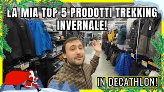 I miei 5 prodotti preferiti da escursionismo invernale in Decathlon [upl. by Umeko]