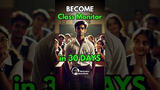 Become Class Monitor in 30 Days 😮 3 Tricks for Students studytips studymotivation [upl. by Ramoh462]