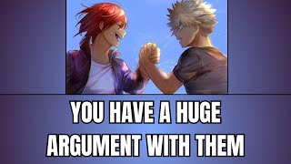 You have a huge argument with them  Kiribaku x listener [upl. by Yuille]