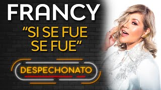 Francy  Si se Fue se Fue  Musica Popular con Letra [upl. by Zela]