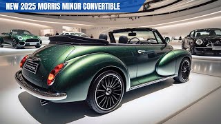 2025 Morris Minor Convertible is Here  A Timeless Icon Reborn [upl. by Jary797]