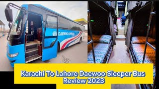 Daewoo Express  Karachi To Lahore Sleeper Bus 2023  Luxury Bus Service [upl. by Littman]