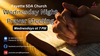 Wednesday Night Prayer  Fayette SDA Church  October 9 2024 [upl. by Akimat707]