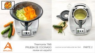 Thermomix TM5 PRUEBA DE COCINADO review en español PARTE 2 cocinar nunca había sido tan fácil [upl. by Vinay]