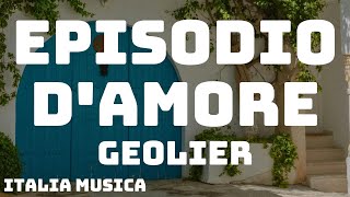 Geolier  EPISODIO DAMORE TestoLyrics [upl. by Notxap]