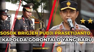 TERNYATA INI PROFIL DAN REKAM JEJAK KAPOLDA GORONTALO PILIHAN KAPOLRI BRIGJEN PUDJI PRASETIJANTO [upl. by Amairam381]