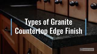 Types of Granite Countertop Edge Designs I Countertop Edge profiles Granite Marble and Quartz [upl. by Freed255]