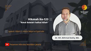 Ngaji Hikam  Hikmah ke123 quotAmal Adalah Fadhal Allahquot [upl. by Nylaras]