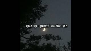 puttin on the ritz  taco sped up [upl. by Tak]