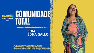 COMUNIDADE TOTAL COM EDNA GALLO  TER 15102024 [upl. by Nawrocki712]