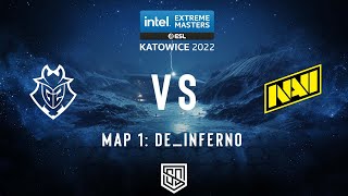 FULLMATCH DEINFERNO  G2 ESPORTS VS NAVI  SEMI FINAL  IEM KATOWICE 2022 [upl. by Liris451]