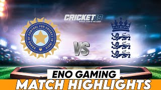 Ind vs Eng Highlights  IND vs ENG 2024  IND vs ENG Cricket 19 [upl. by Eiralc]