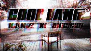 COOL LANG KLNZ x AICCO [upl. by Holey]