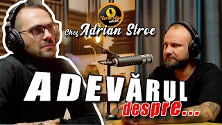 Adrian Stroe  ADEVARUL despre CHEFI LA CUTITE sezonul 10  finalist 2022  Vorbe Pline Podcast [upl. by Naerad]