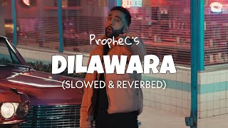 Dilawara Slowed  Reverb  PropheC  Lofi edit 2023 [upl. by Elleval]