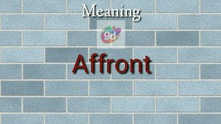 Affront Meaning with PronunciationGoogul Dictionary [upl. by Veradi345]