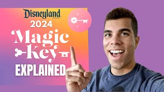 Disneyland Magic Key 2024 EXPLAINED by Pass Type [upl. by Notsruht]