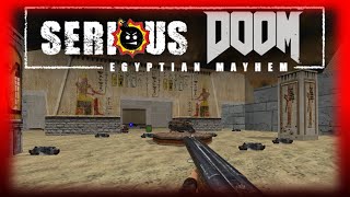 Serious DOOM Egyptian Mayhem  DOOM Mod [upl. by Endo]