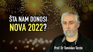 Tomislav Terzin  ŠTA NAM DONOSI 2022 [upl. by Phedra]