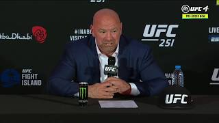 UFC 251 Dana White Postfight Press Conference [upl. by Ellatsirhc]