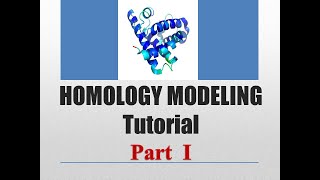 Homology Modeling Tutorial PART 1 [upl. by Mitzie]