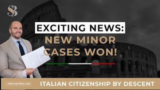 Italian Citizenship by Descent Exciting News New Minor Cases Won [upl. by Lletnwahs972]