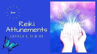 Free Reiki Attunements Levels I II amp III [upl. by Fidele292]