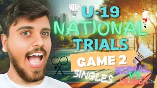 U19 NATIONAL TRIALS I GAME 2 I KUNAL VS DUBEY I SHANTU SHUTTLE NET [upl. by Shelagh]