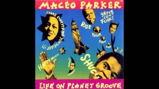 Maceo Parker  Life on Planet Groove Full Album [upl. by Lanevuj]