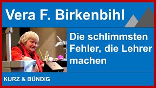 Vera F Birkenbihl Fehler die Lehrer machen [upl. by Constant247]