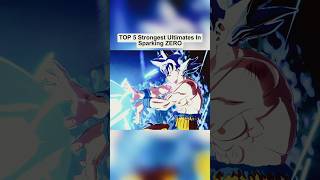 Top 5 STRONGEST ULTIMATES In Sparking Zero Part 5 shorts [upl. by Li]