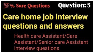 🇬🇧UK care home interview questions amp answerscare assistant interviewSenior care interviewUk [upl. by Ivor]