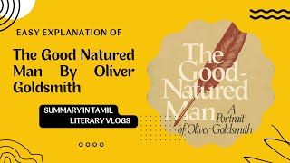 The Good Natured Man  Play By Oliver Goldsmith  Summary In Tamil [upl. by Velleman]