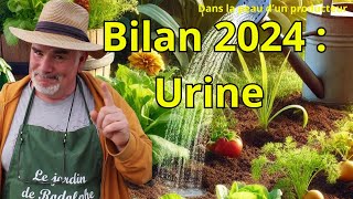 Résultats 2024 sur lutilisation de lurine au potager  Pourquoi je continue en 2025 [upl. by Ayital]