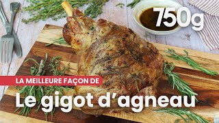 La meilleure façon de Réussir son gigot dagneau  750g [upl. by Yesnnyl]