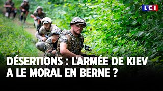 Désertions  larmée de Kiev a le moral en berne  ｜LCI [upl. by Allred782]