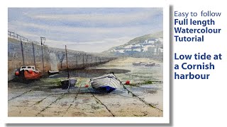 Low tide at a Cornish harbour  Full watercolour demonstration [upl. by Curhan]