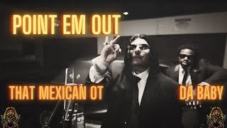 Point Em Out Or Ese Talk Which Mexican OT Track Went Harder Music Videos [upl. by Ahsiel833]